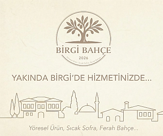 Birgi Bahçe Çok Yakında Birgi'de Hizmetinizde.