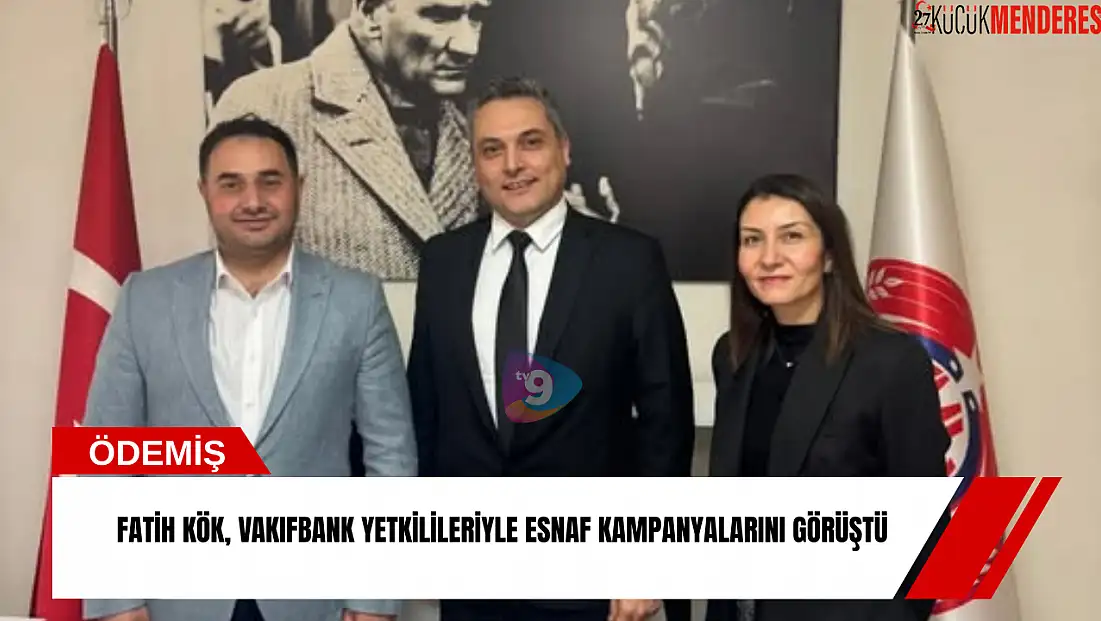 Fatih Kök, VakıfBank yetkilileriyle esnaf kampanyalarını görüştü