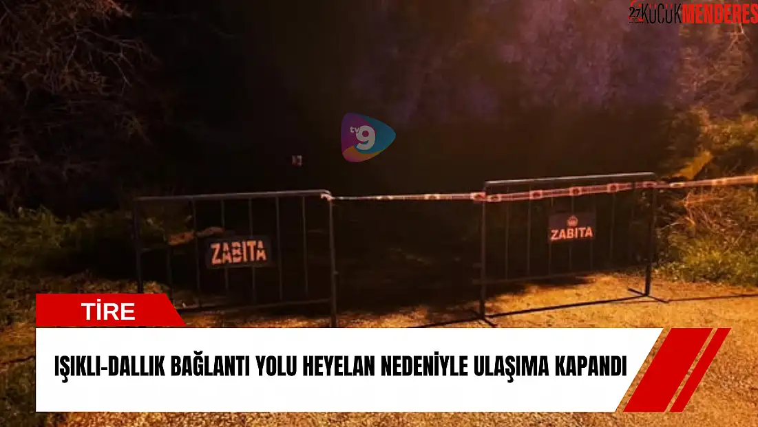 Işıklı-Dallık bağlantı yolu heyelan nedeniyle ulaşıma kapandı