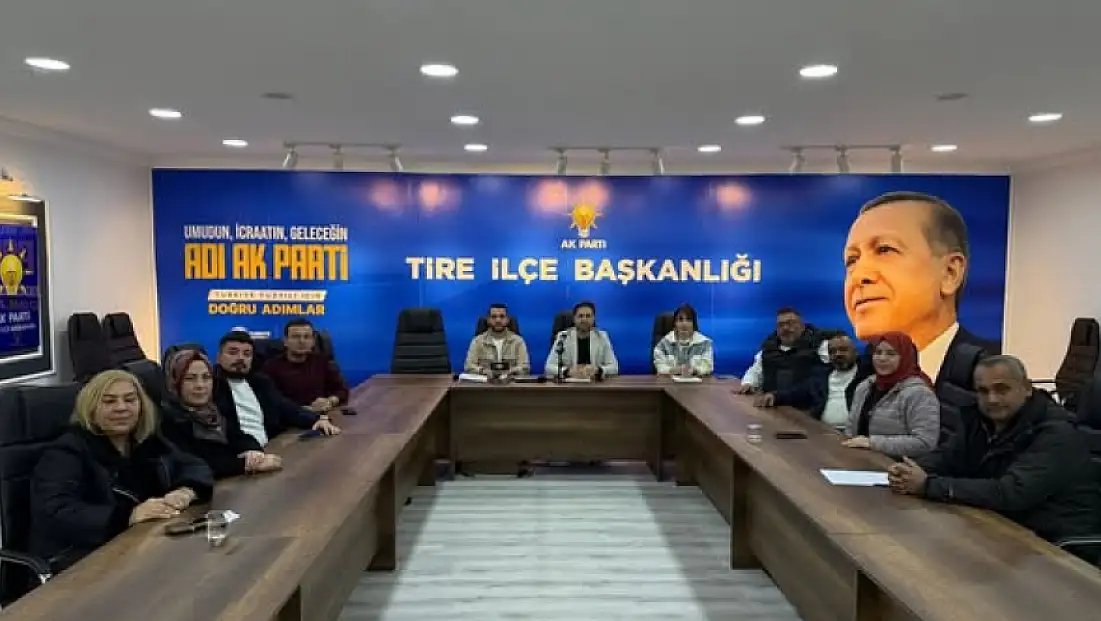 AK Parti Tire İlçe Teşkilatı Haftalık Toplantısını Gerçekleştirdi
