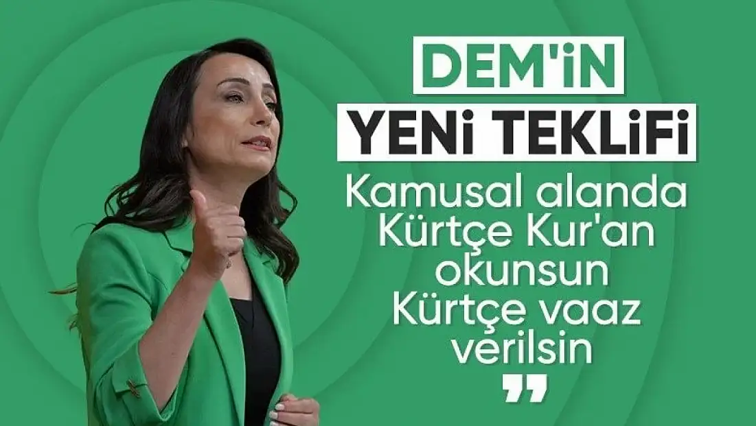 TÜLAY HATİMOĞULLARI’NDAN “ANADİLDE İBADET” ÇAĞRISI: KÜRTÇE KUR’AN OKUNABİLMELİ