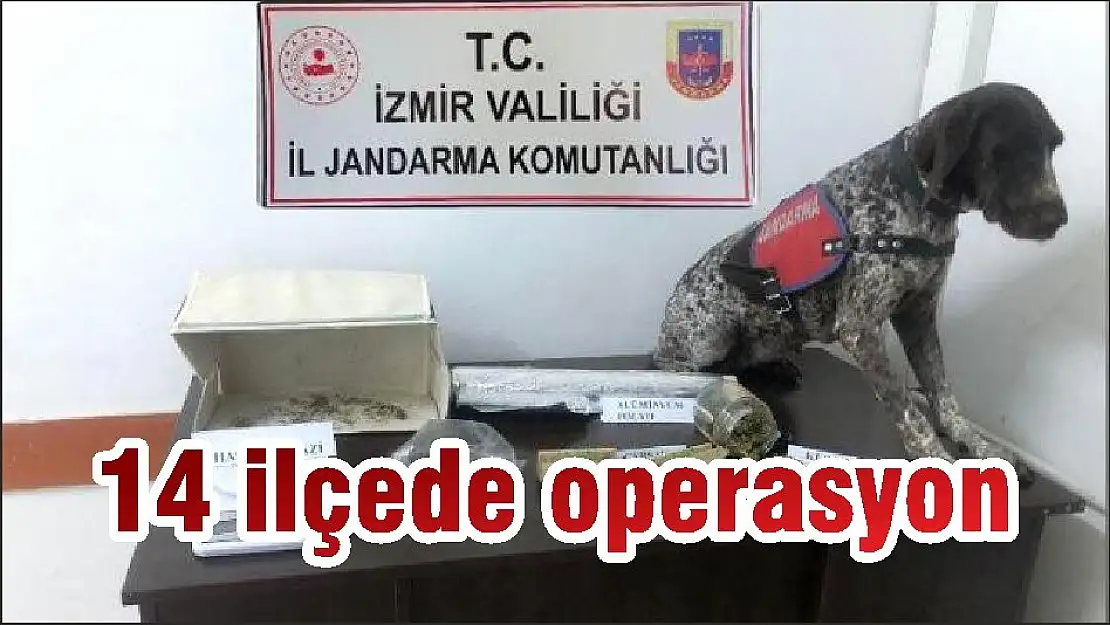 14 ilçede operasyon