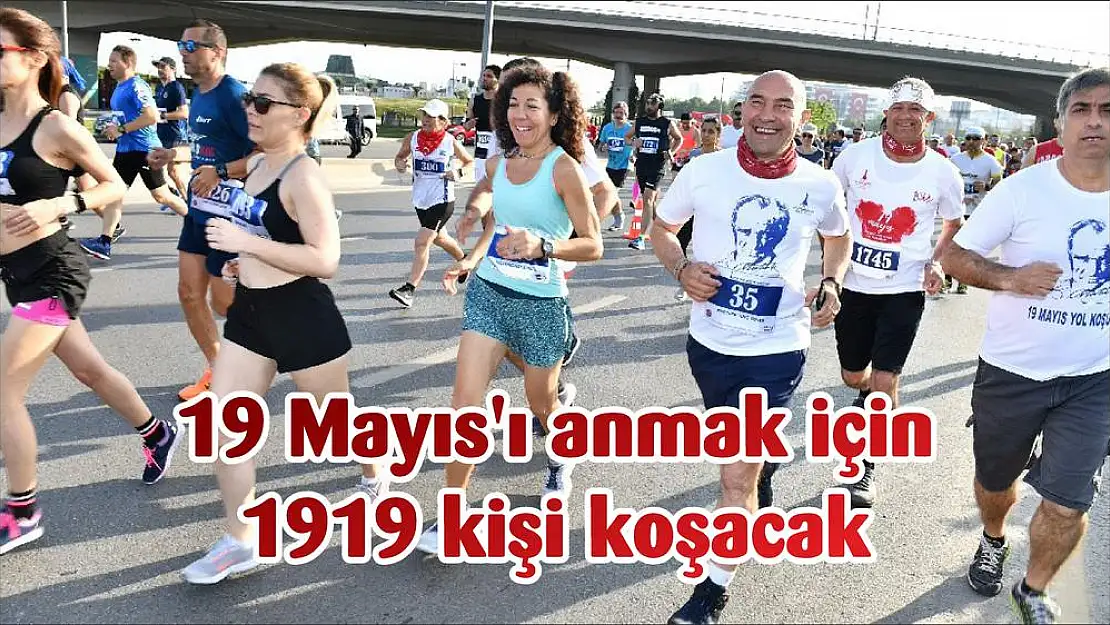 19 Mayıs'ı anmak için 1919 kişi koşacak