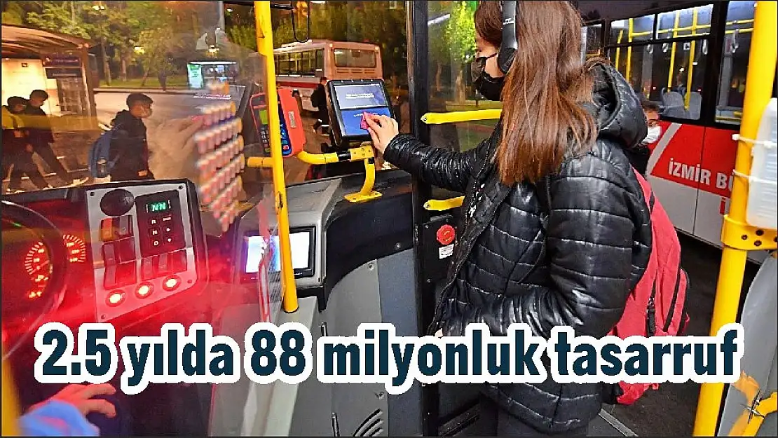 2.5 yılda 88 milyonluk tasarruf