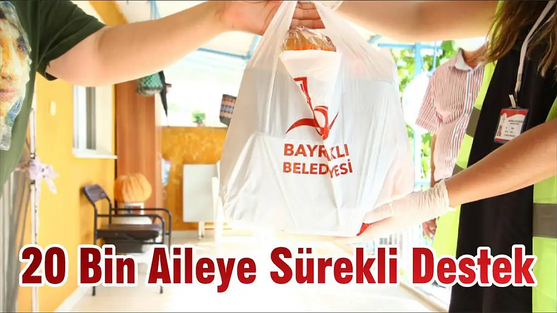 20 Bin Aileye Sürekli Destek