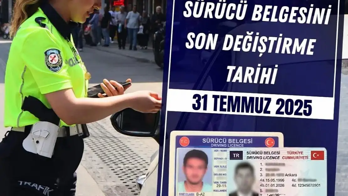 2025 Ehliyet yenileme son tarih ne zaman