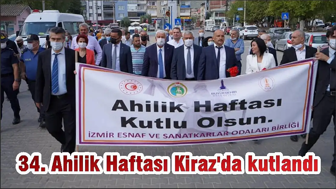 34. Ahilik Haftası Kiraz'da kutlandı