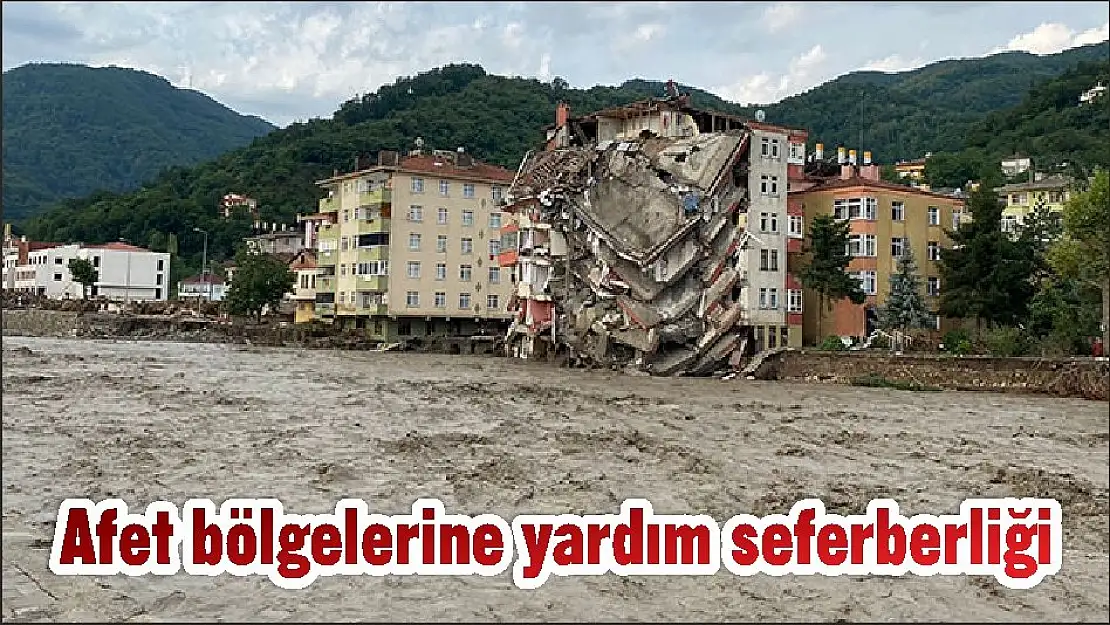 Afet bölgelerine yardım seferberliği