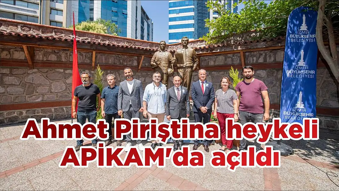 Ahmet Piriştina heykeli APİKAM'da açıldı