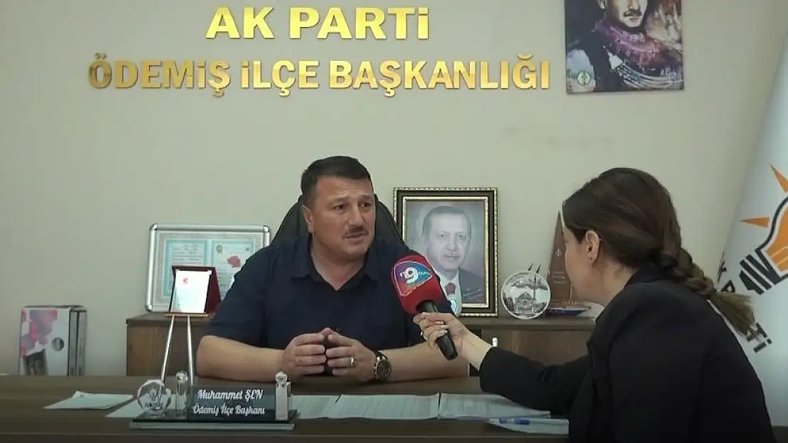 Ak Parti Ödemiş İlçe Başkanı Muhammet Şen Tv9 İzmir’e açıklamalarda bulundu