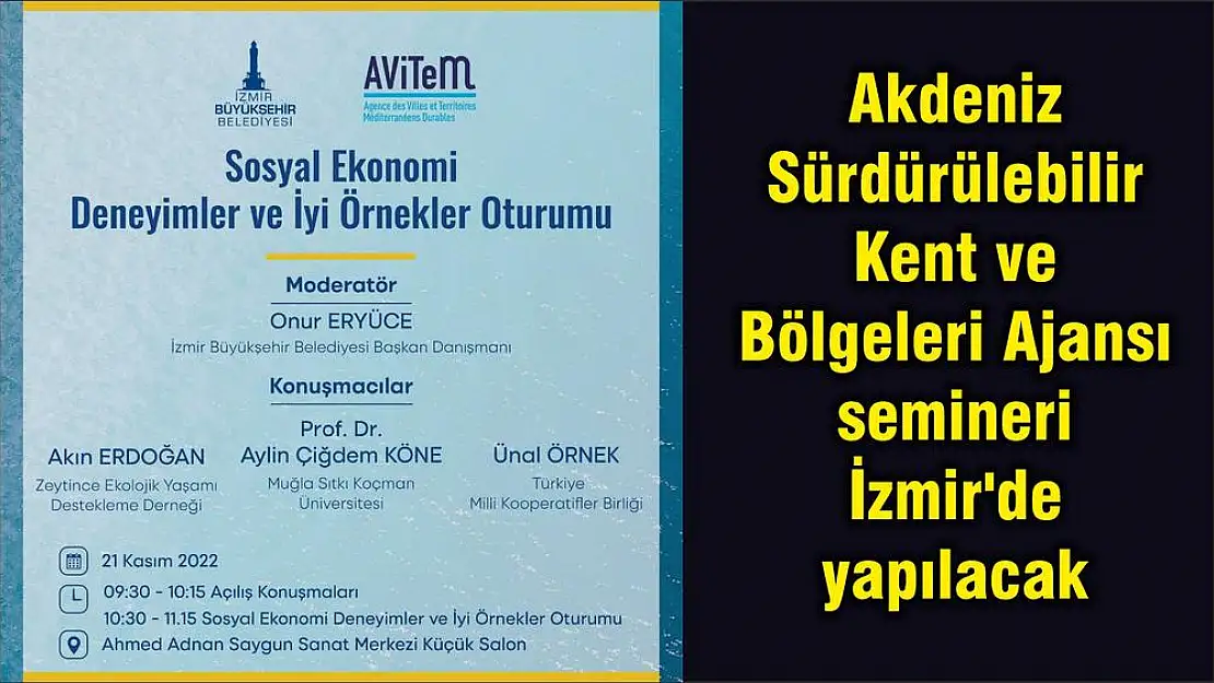 Akdeniz Sürdürülebilir Kent ve Bölgeleri Ajansı semineri İzmir'de yapılacak