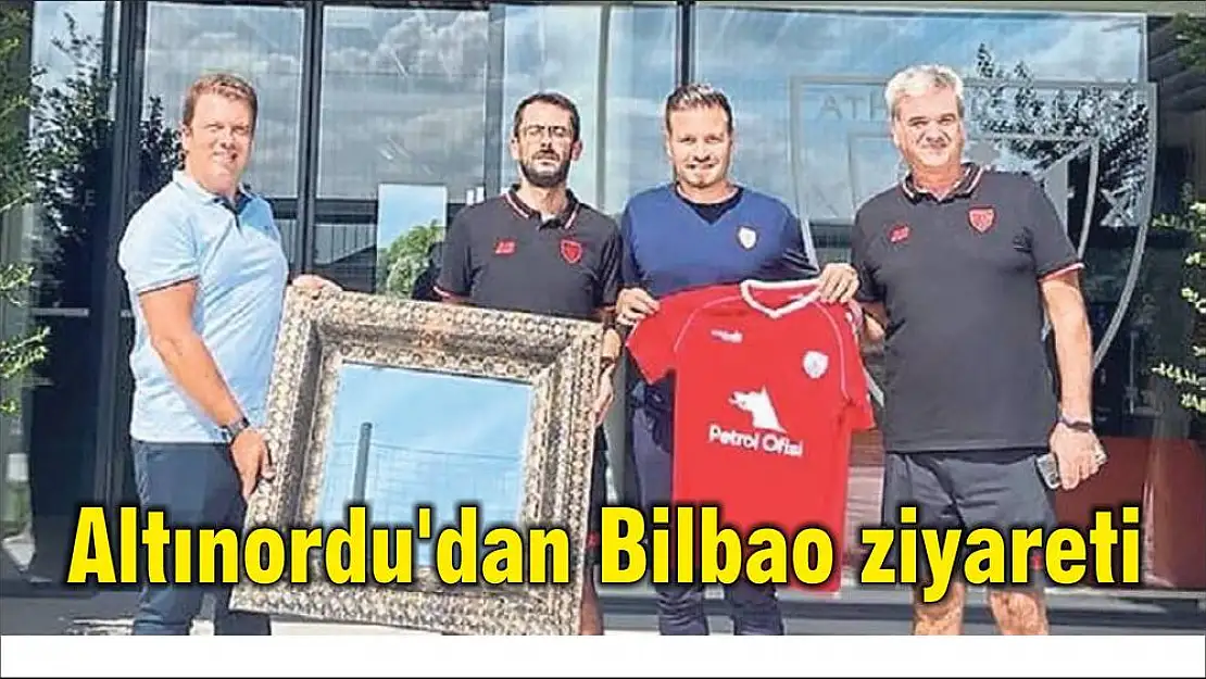 Altınordu'dan Bilbao ziyareti