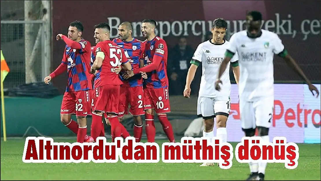 Altınordu'dan müthiş dönüş