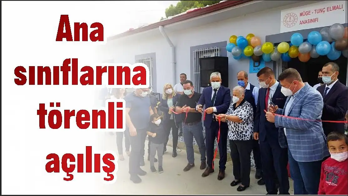 Ana sınıflarına törenli açılış