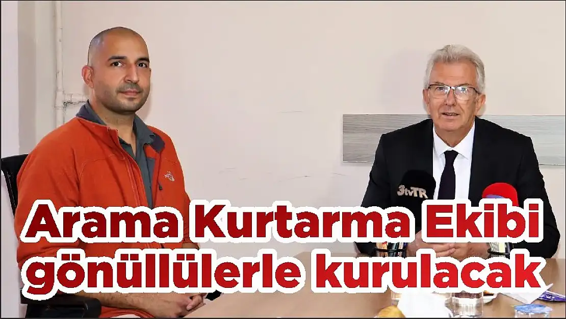 Arama Kurtarma Ekibi gönüllülerle kurulacak