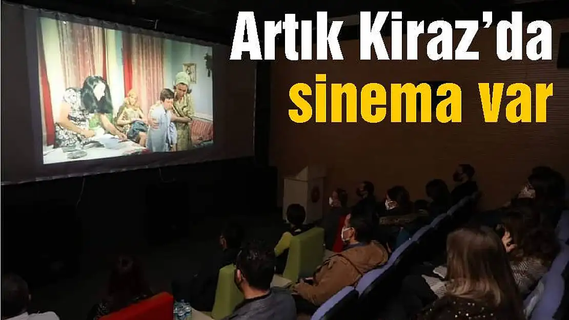 Artık Kiraz'da sinema var