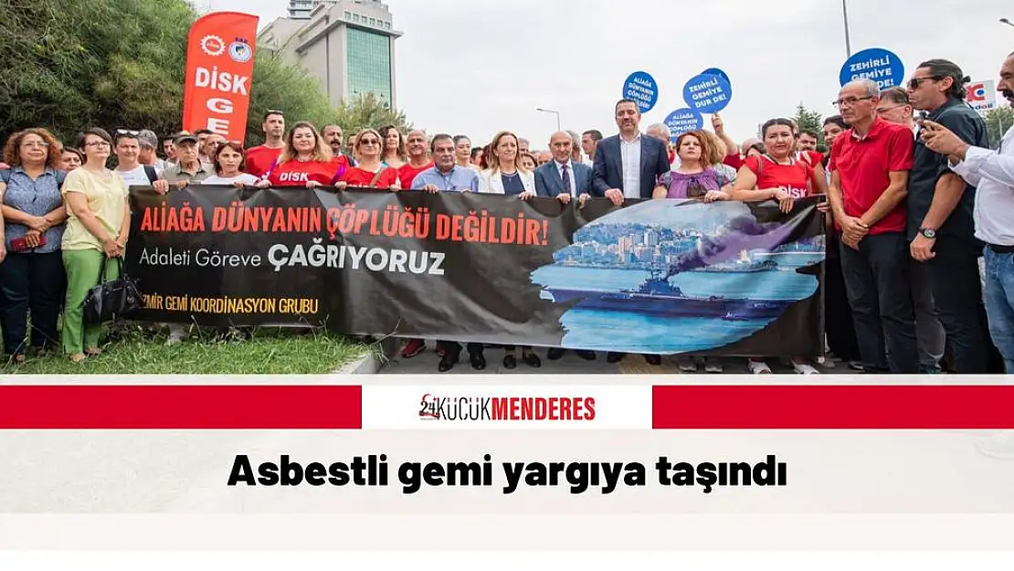 Asbestli gemi yargıya taşındı