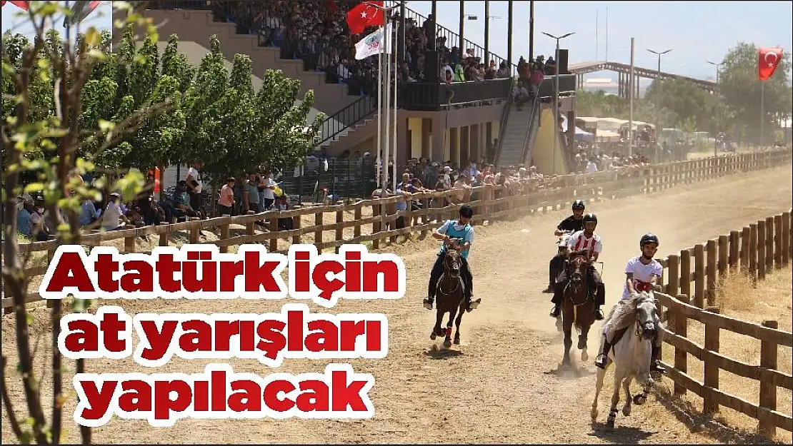 Atatürk için at yarışları yapılacak