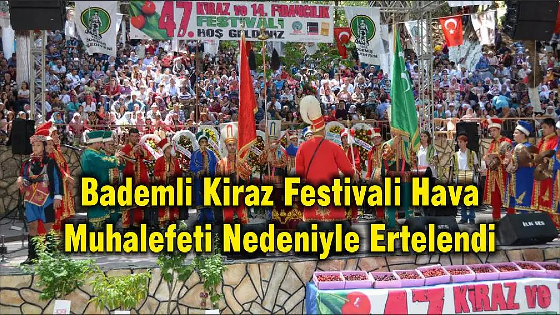 Bademli Kiraz Festivali Hava Muhalefeti Nedeniyle Ertelendi