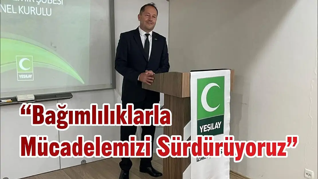 'Bağımlılıklarla Mücadelemizi Sürdürüyoruz'