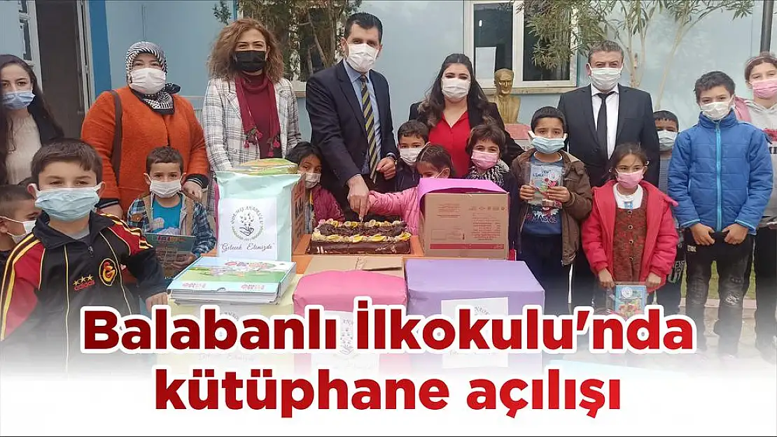 Balabanlı İlkokulu'nda kütüphane açılışı