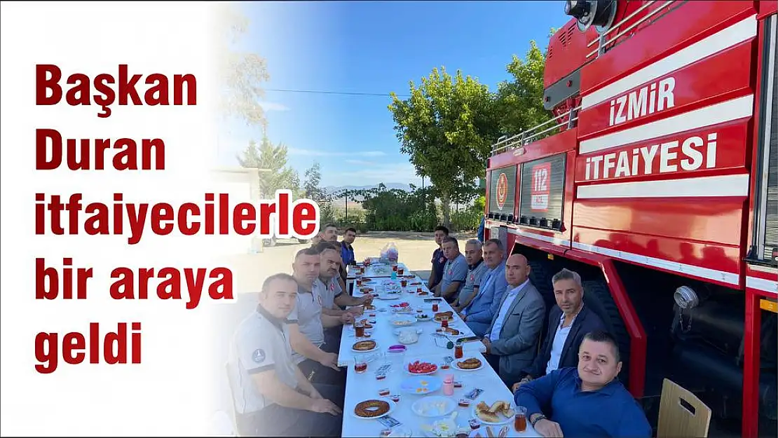 Başkan Duran itfaiyecilerle bir araya geldi