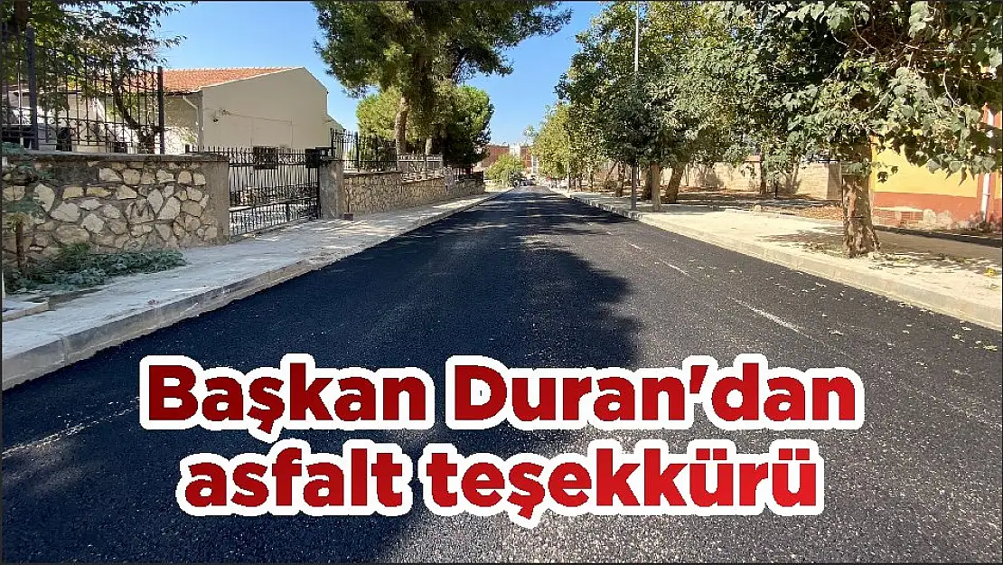 Başkan Duran'dan asfalt teşekkürü