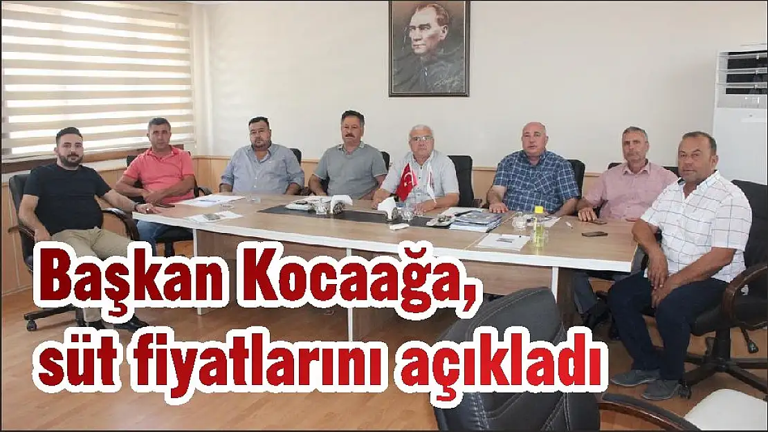 Başkan Kocaağa, süt fiyatlarını açıkladı