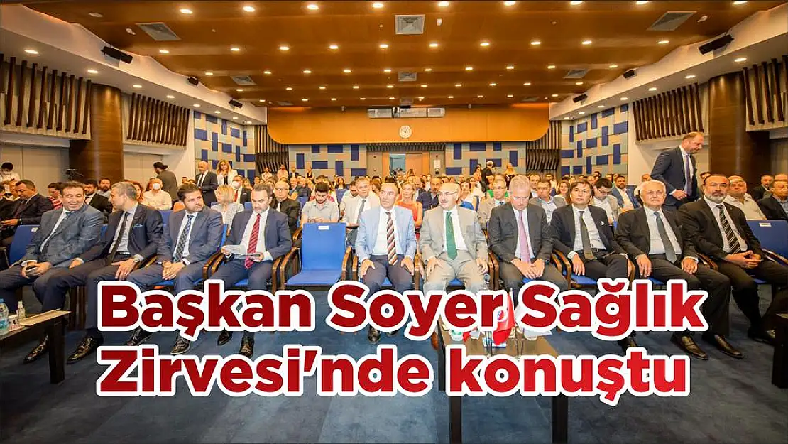 Başkan Soyer Sağlık Zirvesi'nde konuştu