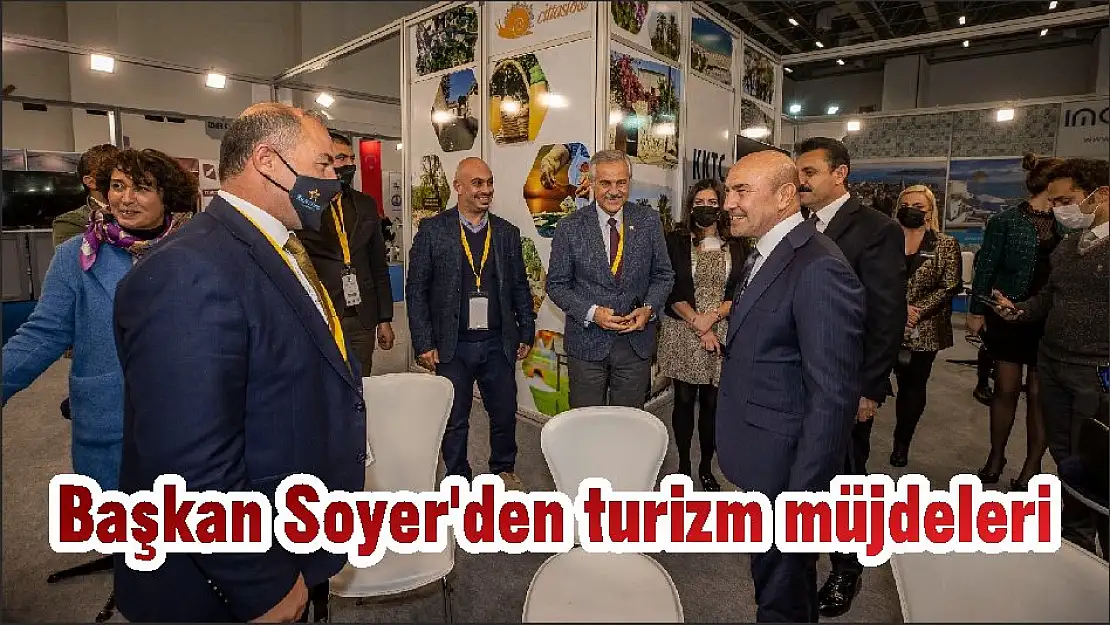Başkan Soyer’den turizm müjdeleri