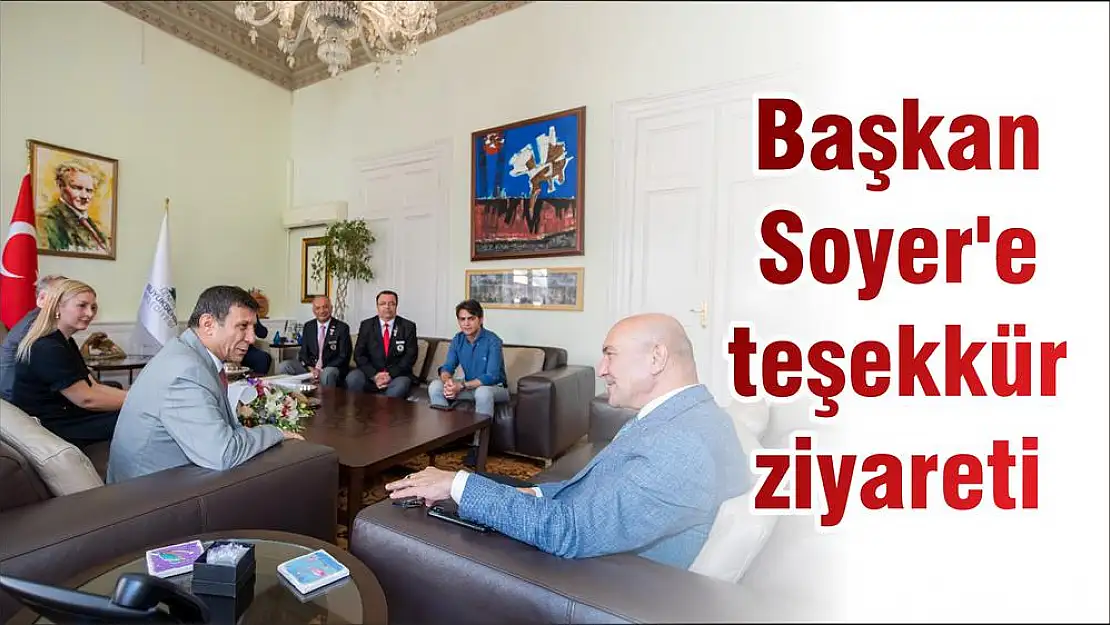 Başkan Soyer'e teşekkür ziyareti