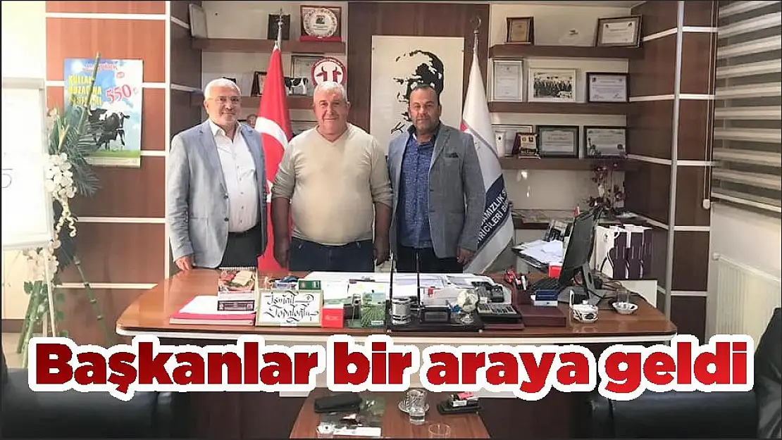 Başkanlar bir araya geldi