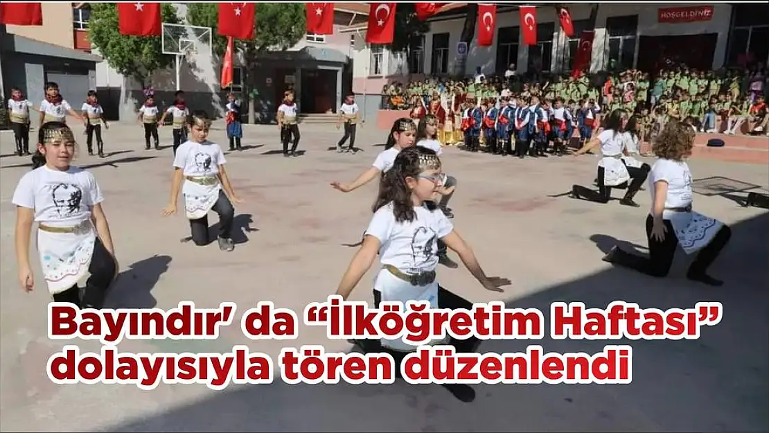 Bayındır' da 'İlköğretim Haftası' dolayısıyla tören düzenlendi