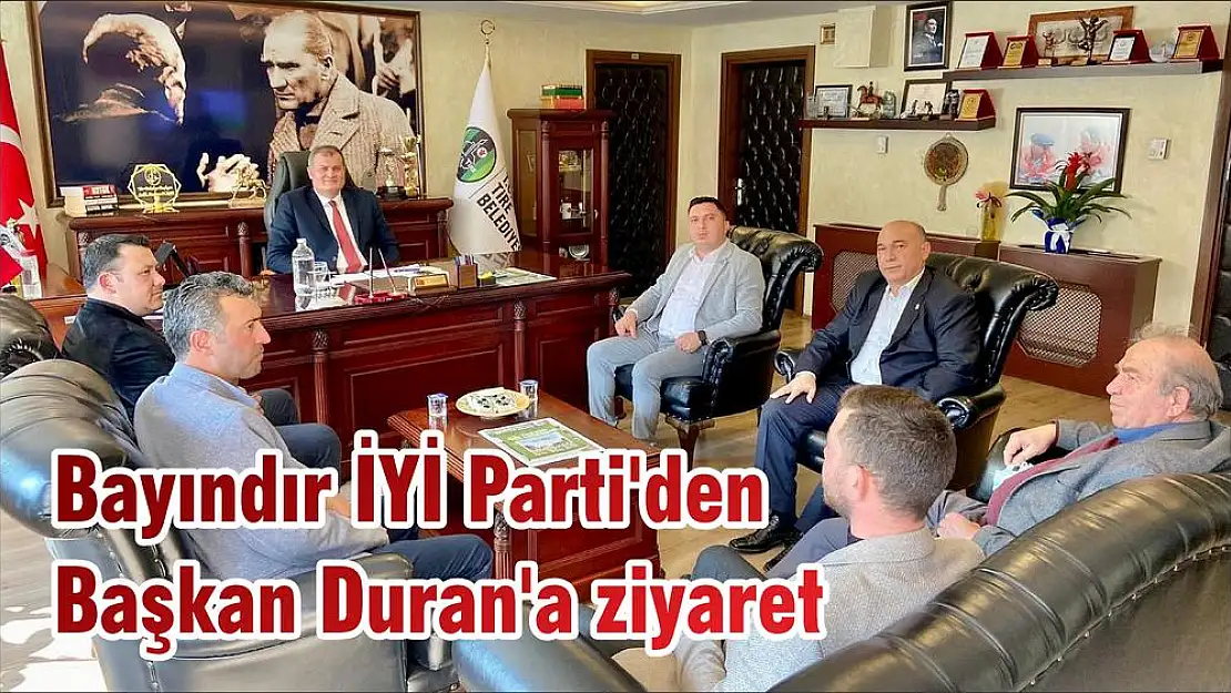 Bayındır İYİ Parti'den Başkan Duran'a ziyaret