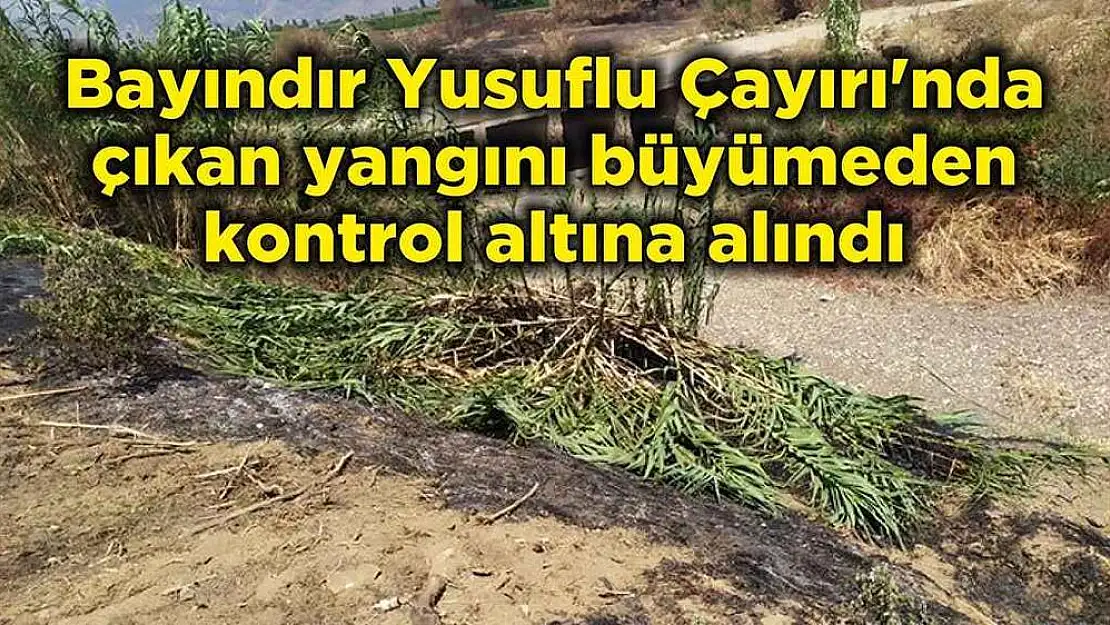 Bayındır Yusuflu Çayırı'nda çıkan yangını büyümeden kontrol altına alındı