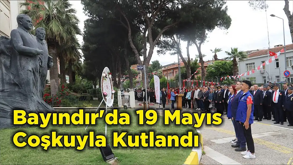 Bayındır'da 19 Mayıs Coşkuyla Kutlandı