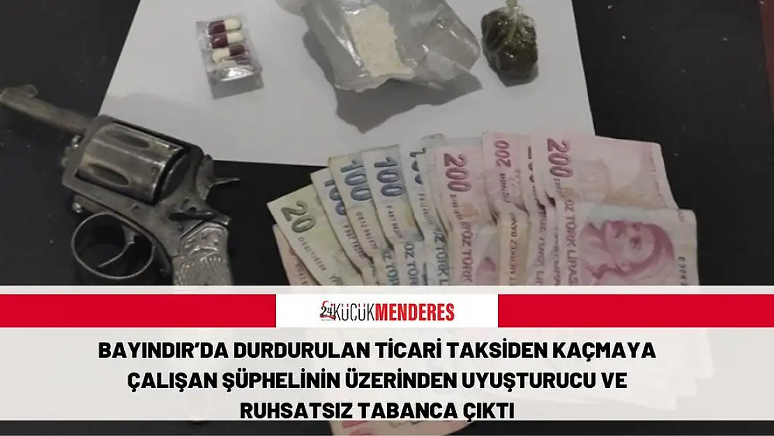 Bayındır'da durdurulan ticari taksiden kaçmaya çalışan şüphelinin üzerinden uyuşturucu ve ruhsatsız tabanca çıktı