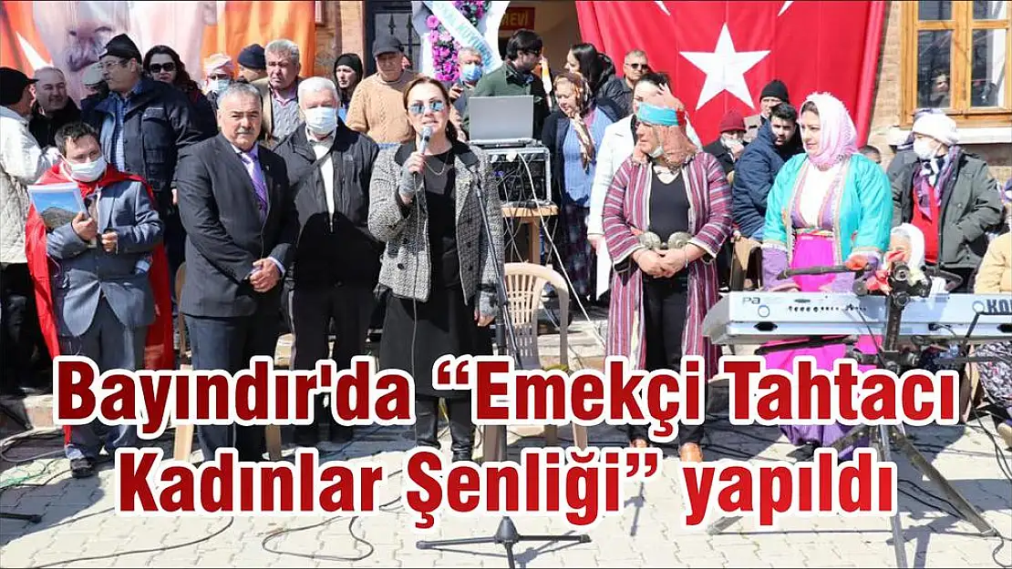 Bayındır'da 'Emekçi Tahtacı Kadınlar Şenliği' yapıldı