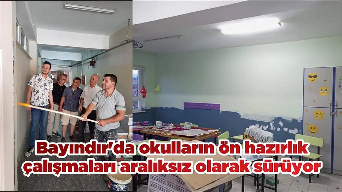 Bayındır'da okulların ön hazırlık çalışmaları aralıksız olarak sürüyor