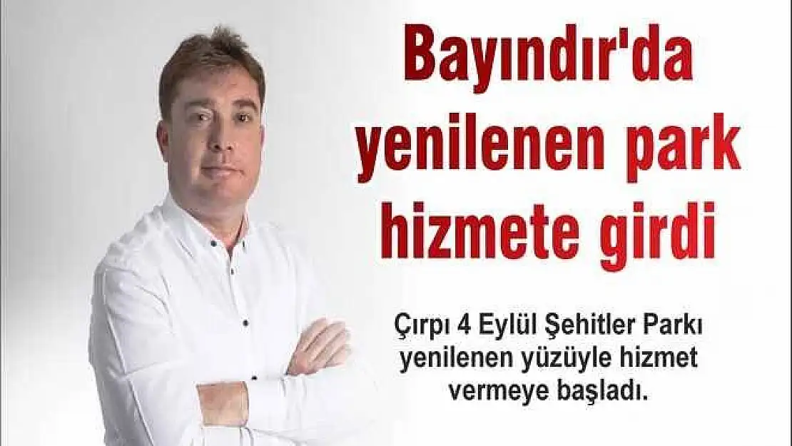 Bayındır'da yenilenen park hizmete girdi