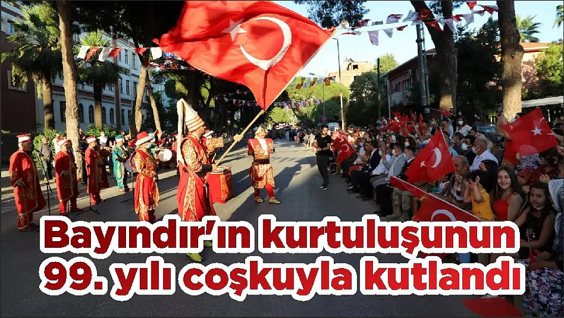 Bayındır'ın kurtuluşunun 99. yılı coşkuyla kutlandı