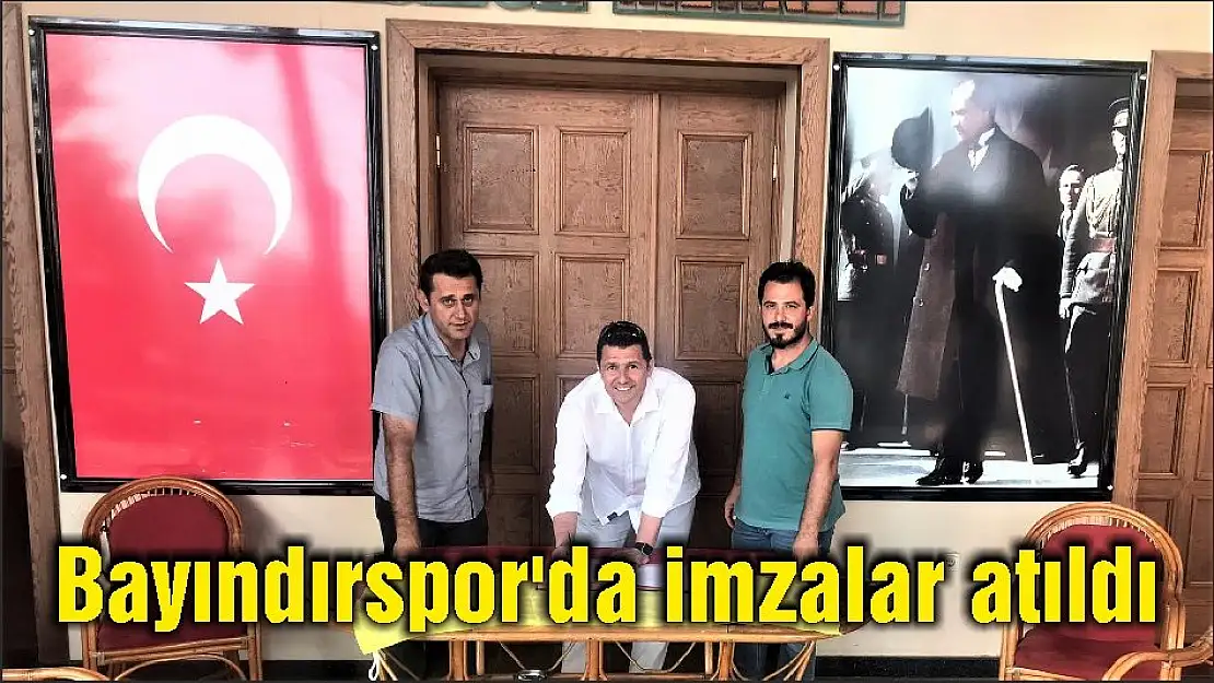 Bayındırspor'da imzalar atıldı