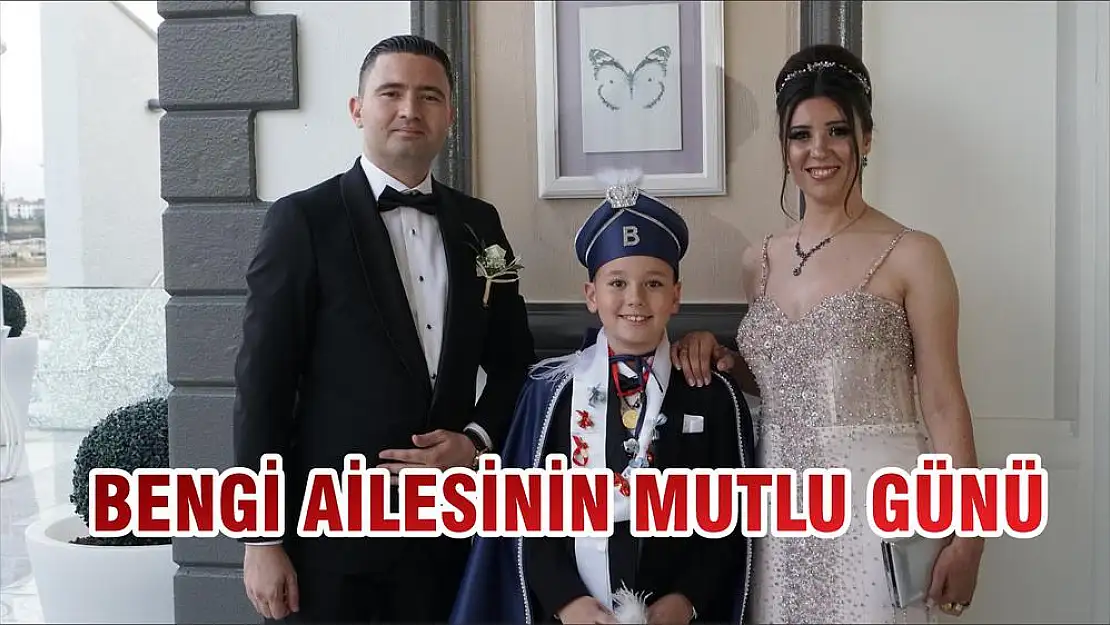 BENGİ AİLESİNİN MUTLU GÜNÜ