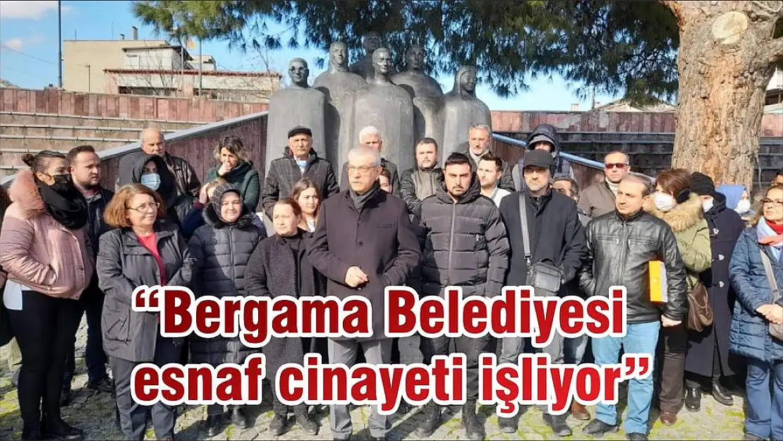 'Bergama Belediyesi esnaf cinayeti işliyor'