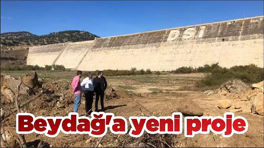 Beydağ'a yeni proje