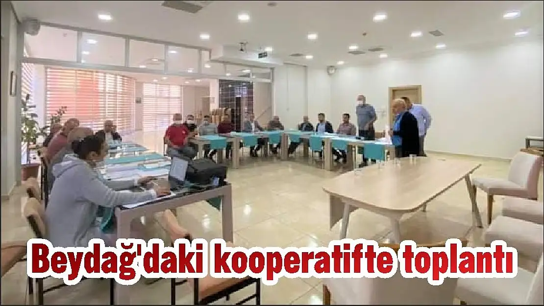 Beydağ'daki kooperatifte toplantı