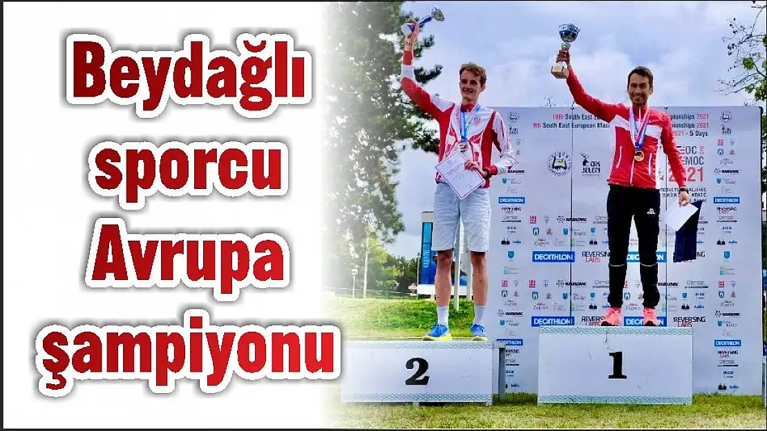 Beydağlı sporcu Avrupa şampiyonu