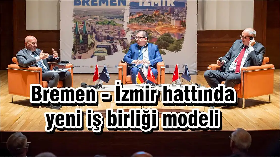 Bremen – İzmir hattında yeni iş birliği modeli