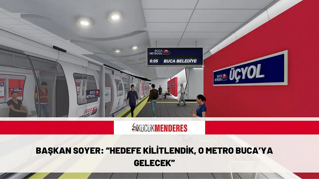 Buca Metrosu'nun yapımı için ilk kredi dilimleri geldi
