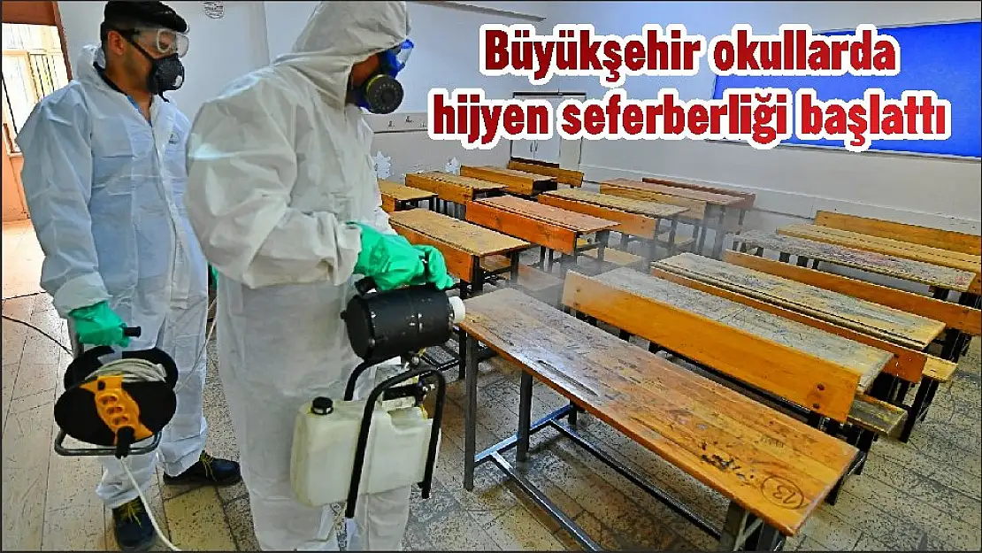 Büyükşehir okullarda hijyen seferberliği başlattı